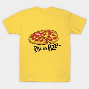 Rest in Pizza T-Shirt